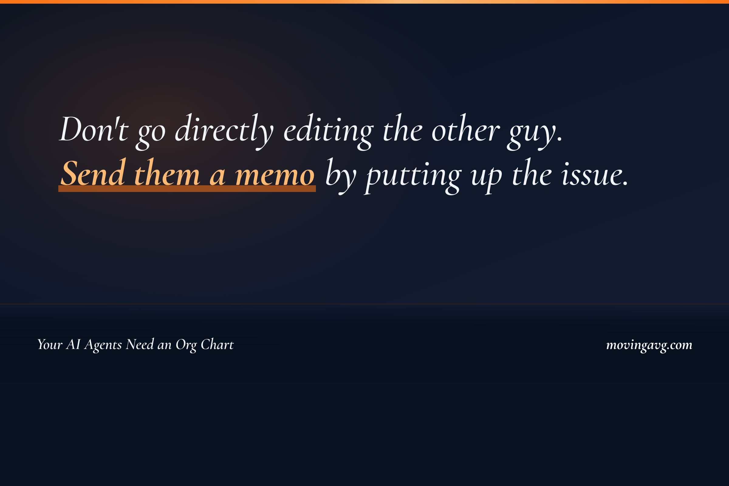 Don't go directly editing the other guy. Send them a memo by putting up the issue.